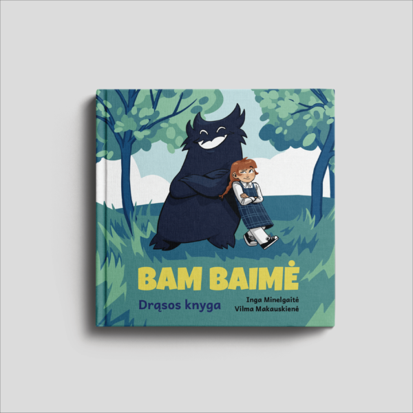 Bam Baimė. Drąsos knyga